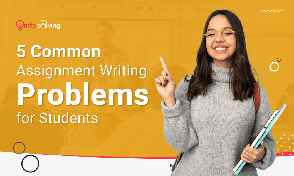 Assignment Writing Problems