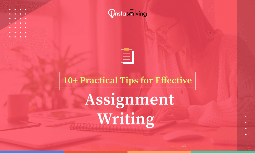 Tips For Effective Assignment Writing